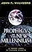 Prophecy in the New Millennium: A Fresh Look at Future Events