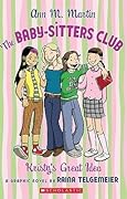 Kristy's Great Idea: A Graphic Novel (The Baby-Sitters Club Graphic Novels #1)