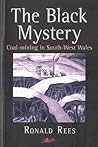 The Black Mystery: Coal-Mining in South-West Wales