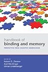 Handbook of Binding and Memory: Perspectives from Cognitive Neuroscience