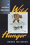 Wild Hunger: The ...