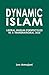 Dynamic Islam by Jon Armajani