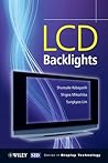 LCD Backlights (Wiley Series in Display Technology)