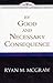By Good and Necessary Consequence (Explorations in Reformed Confessional Theology)