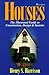 Houses: The Illustrated Gui...