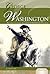 George Washington: Revolutionary Leader & Founding Father (Military Heroes)