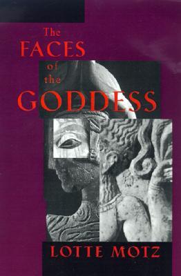 The Faces of the Goddess (Hardcover)