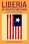 Liberia in Thoughts and Plans: And Other Poems