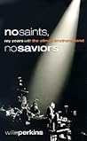 No Saints, No Saviors by Willie Perkins