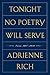 Tonight No Poetry Will Serve