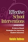 Effective School Interventions: Evidence-Based Strategies for Improving Student Outcomes