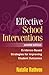 Effective School Interventions: Evidence-Based Strategies for Improving Student Outcomes