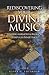 Rediscovering Your Divine M...