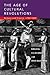 The Age of Cultural Revolutions by Colin Jones