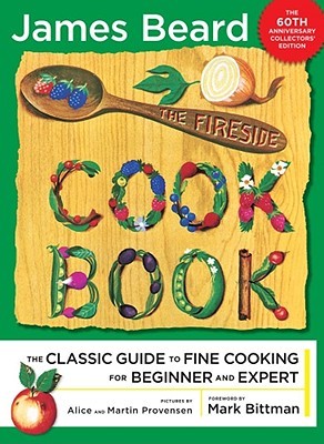 The Fireside Cook Book: A Complete Guide to Fine Cooking for Beginner and Expert (Hardcover)