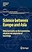 Science between Europe and Asia: Historical Studies on the Transmission, Adoption and Adaptation of Knowledge (Boston Studies in the Philosophy and History of Science, 275)