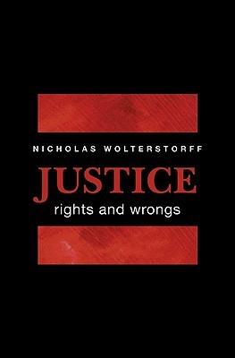 Justice: Rights and Wrongs (Hardcover)