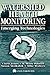 Watershed Health Monitoring by Chris              Jones