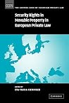 Security Rights in Movable Property in European Private Law (The Common Core of European Private Law) Security Rights in Movable Property in European Private Law (The Common Core of European Private Law)
