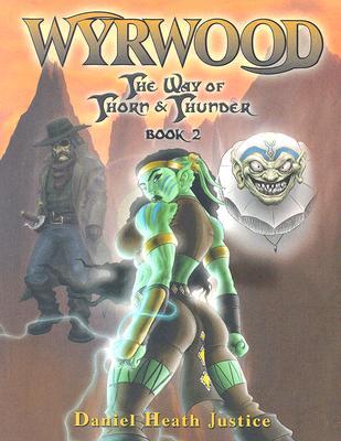 Wyrwood (The Way of Thorn and Thunder, #2)