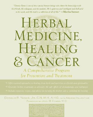 Herbal Medicine, Healing & Cancer: A Comprehensive Program for Prevention and Treatment (Paperback)