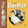 At the Dentist (Fred Bear and Friends) At the Dentist