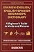 Spanish-English/English-Spanish Beginner's Dictionary (Barron's Bilingual Dictionaries)