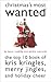Christmas's Most Wanted: The Top 10 Book Of Kris Kringles, Merry Jingles, And Holiday Cheer