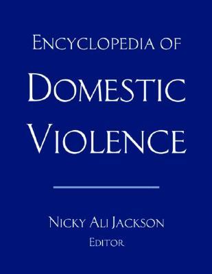 Encyclopedia of Domestic Violence (Hardcover)