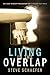 Living in the Overlap by Steve Schaefer