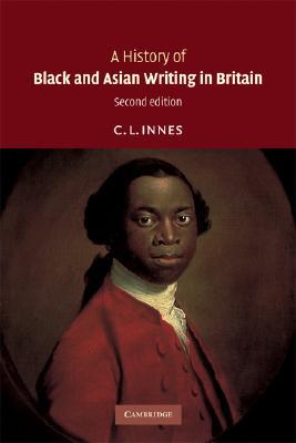 A History of Black and Asian Writing in Britain (Paperback)