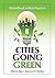Cities Going Green: A Handbook of Best Practices (Advances in Public Planning)