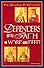 Defenders of the Faith in Word and Deed by Charles P. Connor