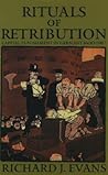 Rituals of Retribution by Richard J. Evans