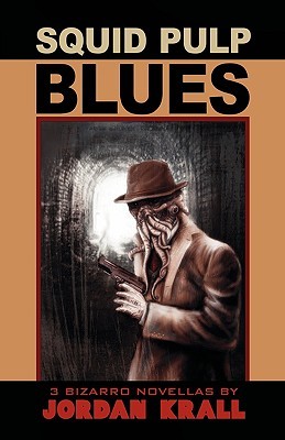 Squid Pulp Blues (Paperback)