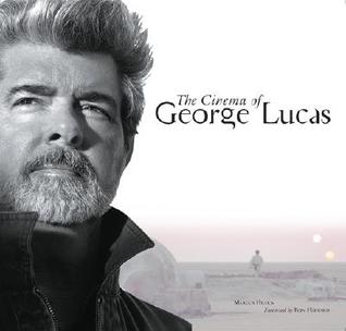The Cinema of George Lucas (Hardcover)