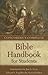Concordia's Complete Bible Handbook for Students by Jane Fryar