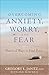Overcoming Anxiety, Worry, and Fear: Practical Ways to Find Peace
