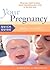 Your Pregnancy Quick Guide:...