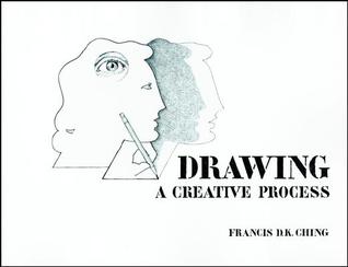 Drawing: A Creative Process (Paperback)