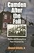 Camden After the Fall by Howard Gillette Jr.