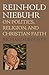 Reinhold Niebuhr: On Politi...