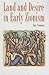 Land and Desire in Early Zionism (The Schusterman Series in Israel Studies)