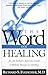 THE Word On Healing by Richard Fleischer
