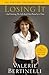 Losing It by Valerie Bertinelli