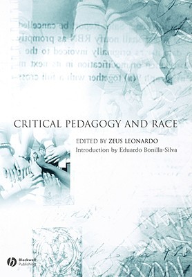 Critical Pedagogy and Race (Educational Philosophy and Theory Special Issues)