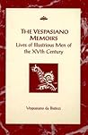 The Vespasiano Memoirs: Lives of Illustrious Men of the XVth Century (RSART: Renaissance Society of America Reprint Text Series)