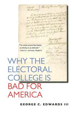Why the Electoral College Is Bad for America (Paperback)