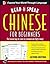 Read and Speak Chinese for Beginners with Audio CD, Second Edition (Read and Speak Languages for Beginners)