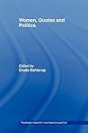 Women, Quotas and Politics by Drude Dahlerup